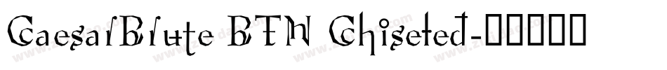 CaesarBrute BTN Chiseled字体转换